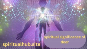 spiritual significance of deer